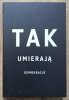 Steven Levitsky, Daniel Ziblatt Tak umierają demokracje